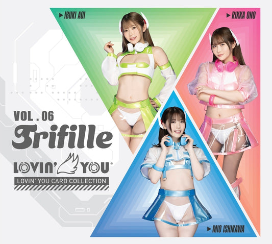 Lovin’ You Trifille Vol.06 正式登場！葵いぶき × 石川澪 × 小野六花 強勢聯手！